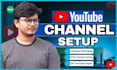create setup and optimize youtube channel professionally