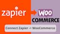 connect woocommerce to zapier and save you money
