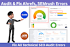 fix ahrefs audit  semrush site audit errors and search console for high rankings
