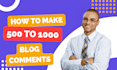 do 500 to 1000 dofollow unique SEO blog comment backlinks
