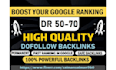 provide 40 DR 50 to 70 plus dofollow permanent backlinks