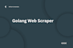 scrape data from websites using go