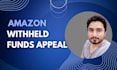 write appeal to disburse withheld funds from amazon account