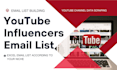 provide you targeted youtube influencers email list in any niche