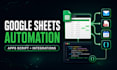 automate google sheets with custom apps script