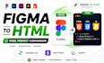 convert figma to HTML, PSD to HTML, image, pdf to html bootstrap, tailwind css