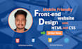 design, develop front end website with html, css