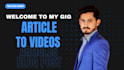 convert script and article to video using pictory and invideo ai