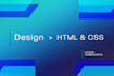 convert design to HTML and CSS