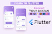 design flutter apps, flutter UI and convert figma to flutter