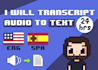 transcript audio to text, spanish and english