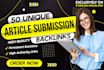 make 50 article submissions on high authority backlinks