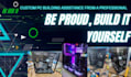help you through you PC building journey