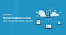 help you configure remote desktop services rds
