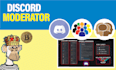 be your discord moderator, admin and community manager