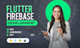 be your flutter developer build android IOS flutter app with firebase and API