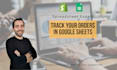automate shopify order tracking with google sheets