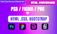 convert your PSD figma design to html css bootstrap with responsive