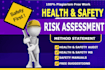 do risk assessment,  health and safety, method statement
