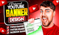 design a youtube banner, gaming banner, twitch banner, header