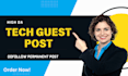 publish tech, software guest post on high da technology blog