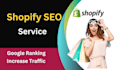 do complete shopify SEO service for google top ranking