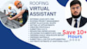be your roofing virtual assistant