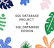 do sql database projects and teach you design mysql, sql queries
