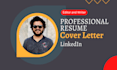 provide a professional resume, cv, cover letter, linkedin