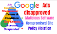 fix disapproved ads in google ads for malicious, compromised site, policy issue