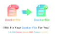 fix your dockerfiles for you