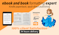 do book formatting, layout design for kdp,  paperback, kindle