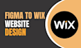convert figma to wix or wix website redesign