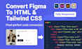convert figma to HTML, xd to HTML, PSD to HTML, tailwind CSS