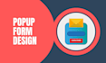do pop up form,wordpress popup,elementor popup or mailchimp