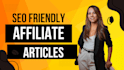 write SEO friendly affiliate articles