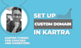 setup a custom domain in kartra