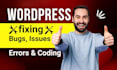 fix any wordpress bugs, issues, fix wordpress PHP error or CSS styles