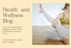 write an HQ blog on health, wellness, fitness or yoga