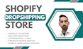 create a shopify dropshipping store or shopify website