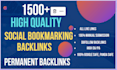create 1500 strong social bookmarking backlinks for ranking