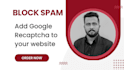 add recaptcha to your website to block spam