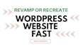 revamp or recreate wordpress website