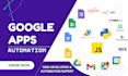 automate your google sheets, form, gmail, drive, and calendar using app script