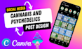 design cannabis, cbd, and psychedelics instagram posts