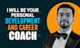 be your personal development and career coach