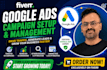 setup, manage and optimize google ads PPC campaigns