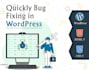 quick bug fixing in wordpress site