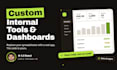 build custom internal tools, admin dashboards and CRM apps