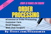 do order processing, customer care and email support
